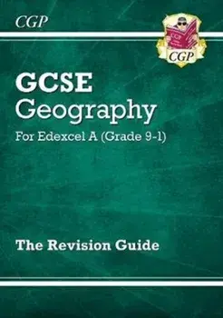 New Grade 9-1 GCSE Geography Edexcel A - Revision Guide, Paperback/CGP Books