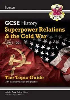 New Grade 9-1 GCSE History Edexcel Topic Guide - Superpower Relations and the Cold War, 1941-91, Paperback/CGP Books