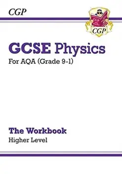 New Grade 9-1 GCSE Physics: AQA Workbook - Higher, Paperback/CGP Books