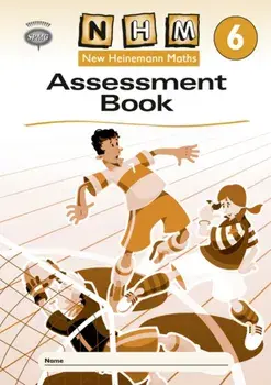 New Heinemann Maths Yr6, Assessment Workbook (8 Pack)/Scottish Primary Maths Group SPMG