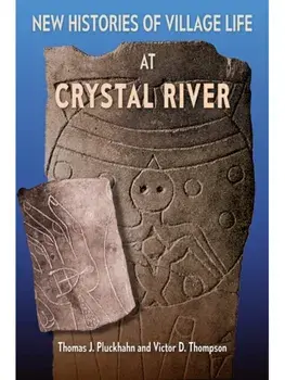 New Histories of Village Life at Crystal River, Paperback/Victor D. Thompson
