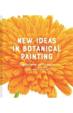 New Ideas in Botanical Painting: Composition and Colour - Carolyn Jenkins