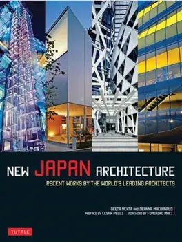 New Japan Architecture. Recent Works by the World's Leading Architects, Paperback/Deanna MacDonald