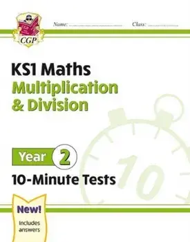 New KS1 Maths 10-Minute Tests: Multiplication & Division - Year 2, Paperback/Cgp Books