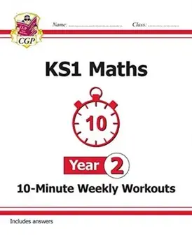New KS1 Maths 10-Minute Weekly Workouts - Year 2, Paperback/CGP Books