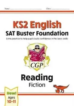 New KS2 English Reading SAT Buster Foundation: Fiction (for the 2020 tests), Paperback/CGP Books