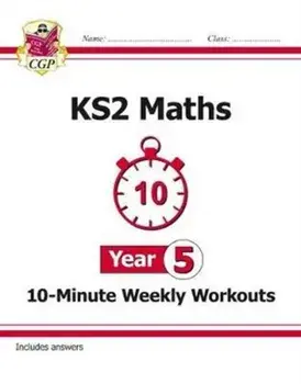 New KS2 Maths 10-Minute Weekly Workouts - Year 5, Paperback/***