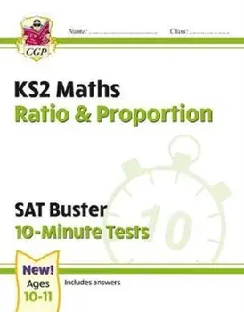 New KS2 Maths SAT Buster 10-Minute Tests - Ratio & Proportion (for the 2020 tests), Paperback/CGP Books