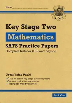 New KS2 Maths SATS Practice Papers: Pack 1 (for the 2020 tests), Paperback/CGP Books