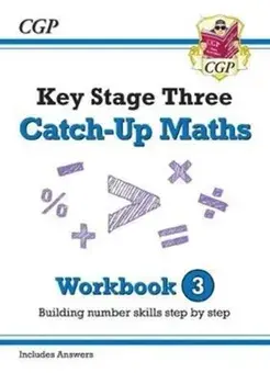 New KS3 Maths Catch-Up Workbook 3 (with Answers), Paperback/CGP Books