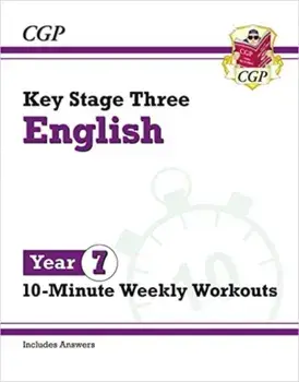 New KS3 Year 7 English 10-Minute Weekly Workouts, Paperback/CGP Books