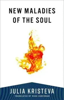 New Maladies of the Soul, Paperback/Julia Kristeva
