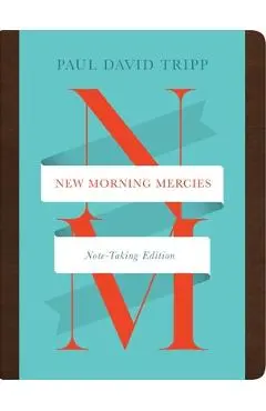 New Morning Mercies (Note-Taking Edition) - Paul David Tripp