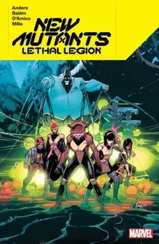 New Mutants Lethal Legion, Paperback/Charlie Anders
