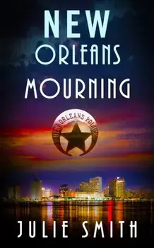 New Orleans Mourning: A Gripping Police Procedural Thriller, Paperback/Julie Smith
