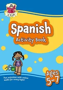New Spanish Activity Book for Ages 5-7 (with Online Audio), Paperback/CGP Books