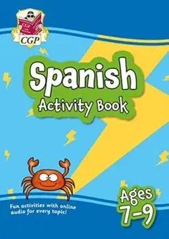 New Spanish Activity Book for Ages 7-9 (with Online Audio), Paperback/CGP Books