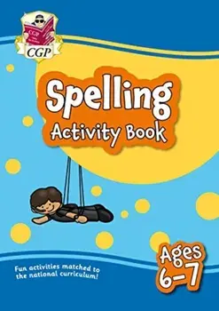 New Spelling Home Learning Activity Book for Ages 6-7, Paperback/Cgp Books