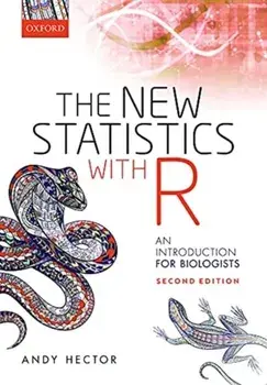 New Statistics with R. An Introduction for Biologists, Paperback/Andy Hector