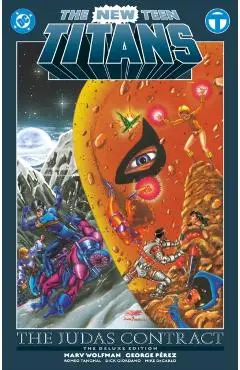 New Teen Titans: The Judas Contract Deluxe Edition - George|wolfman Perez