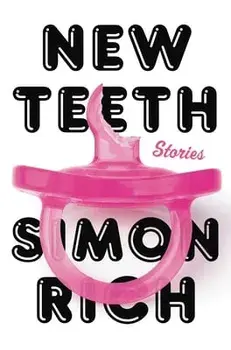 New Teeth. Stories, Paperback/Simon Rich
