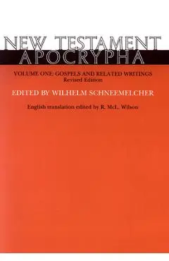 New Testament Apocrypha Vol 1 - Wilhelm Schneemelcher