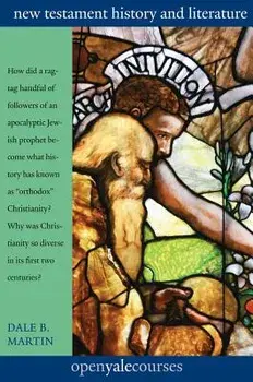 New Testament History & Literature, Paperback/Dale B. Martin