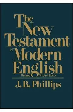 New Testament in Modern English-OE-Student - J. B. Phillips