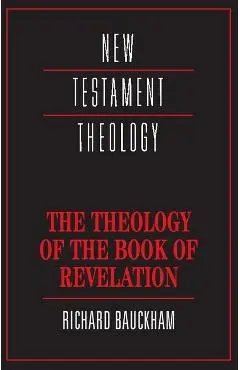 New Testament Theology - Richard Bauckham