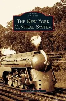 New York Central System, Hardcover/Michael Leavy
