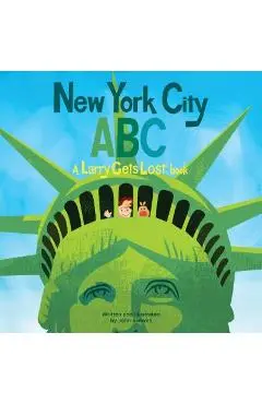 New York City Abc: A Larry Gets Lost Book - John Skewes