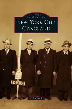 New York City Gangland/Arthur Nash
