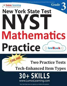 New York State Test Prep: 3rd Grade Math Practice Workbook and Full-Length Online Assessments: Nyst Study Guide, Paperback/Lumos Learning