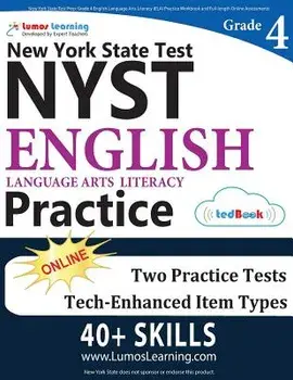 New York State Test Prep: Grade 4 English Language Arts Literacy (Ela) Practice Workbook and Full-Length Online Assessments: Nyst Study Guide, Paperback/Lumos Learning