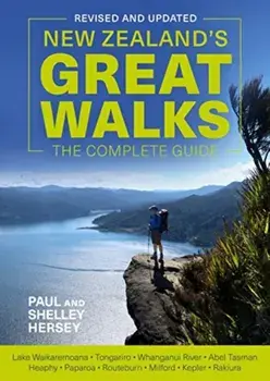 NEW ZEALANDS GREAT WALKS THE COMPLETE GU, Paperback/PAUL