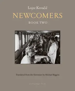 Newcomers: Book Two, Paperback/Lojze Kovacic