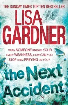 Next Accident (FBI Profiler 3), Paperback/Lisa Gardner