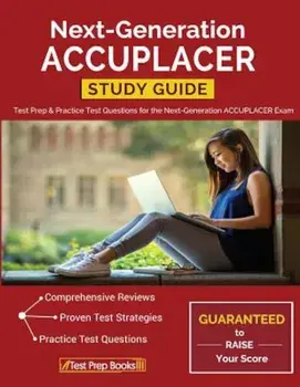 Next-Generation Accuplacer Study Guide: Test Prep & Practice Test Questions for the Next-Generation Accuplacer Exam, Paperback/Next-Generation Test Prep Team