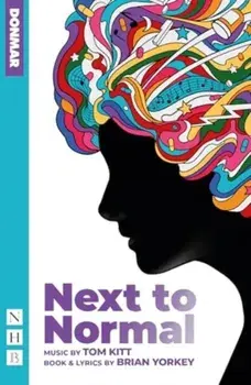 next to normal. New ed, Paperback/Brian Yorkey