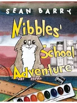 Nibbles' School Adventure, Paperback/Sean Barry