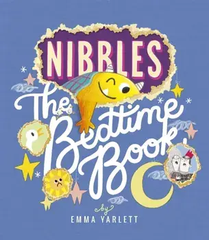 Nibbles: The Bedtime Book, Paperback/Emma Yarlett