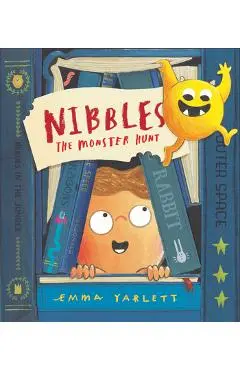 Nibbles: The Monster Hunt - Emma Yarlett