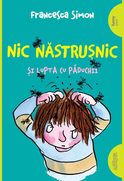 Nic Năstrușnic și lupta cu păduchii (#3) | paperback - Francesca Simon