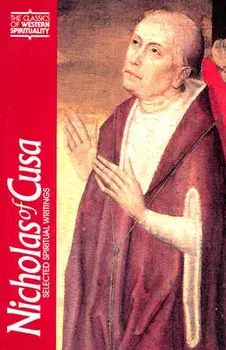 Nicholas of Cusa: Selected Spiritual Writings, Paperback/Nicholas