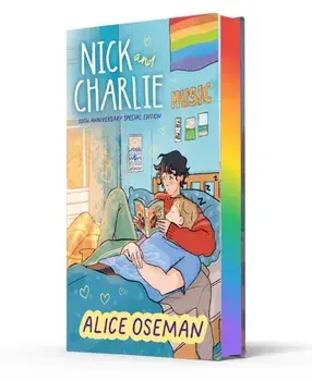 Nick and Charlie. 10th Anniversary Special edition, Hardback/Alice Oseman
