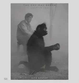 Nick Brandt. The Day May Break - Chapter Two, Hardback/***