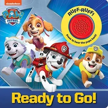 Nickelodeon Paw Patrol: Ready to Go!, Board book/***
