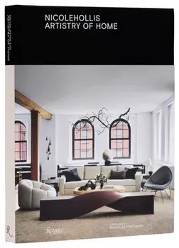 Nicole Hollis. Artistry of Home, Hardback/Douglas Friedman