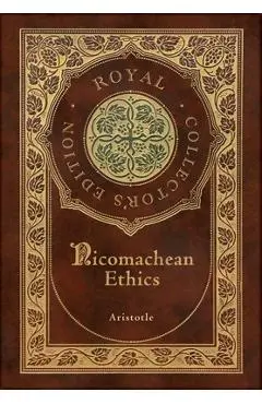 Nicomachean Ethics (Royal Collector's Edition) (Case Laminate Hardcover with Jacket) - W. D. Ross