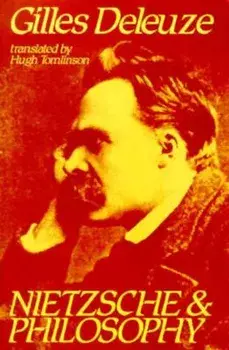 Nietzsche and Philosophy, Paperback/Gilles Deleuze